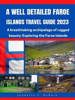 cover image of A WELL DETAILED FAROE ISLANDS TRAVEL GUIDE 2023